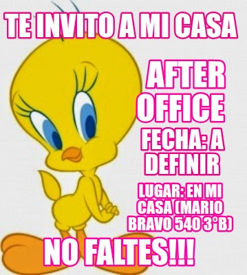 te-invito-a-mi-casa-no-faltes-after-office-fecha-a-definir-lugar-en-mi-casa-mari