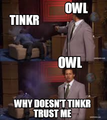 tinkr-why-doesnt-tinkr-trust-me-owl-owl