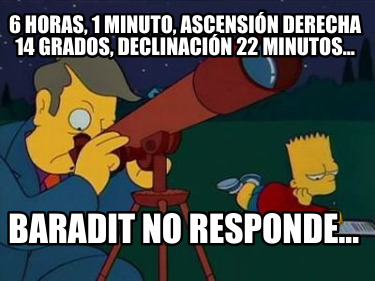 6-horas-1-minuto-ascensin-derecha-14-grados-declinacin-22-minutos...-baradit-no-
