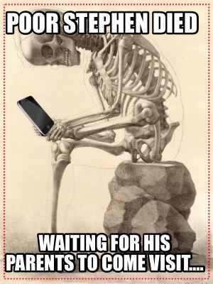 poor-stephen-died-waiting-for-his-parents-to-come-visit