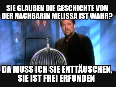 sie-glauben-die-geschichte-von-der-nachbarin-melissa-ist-wahr-da-muss-ich-sie-en