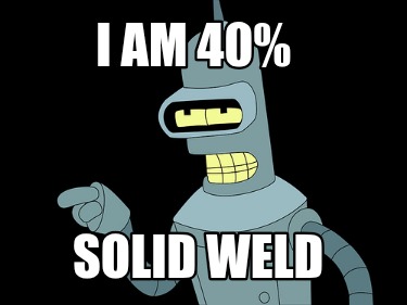 i-am-40-solid-weld