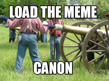 load-the-meme-canon
