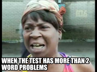 when-the-test-has-more-than-2-word-problems
