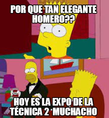 por-que-tan-elegante-homero-hoy-es-la-expo-de-la-tcnica-2-muchacho