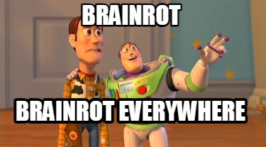 brainrot-brainrot-everywhere