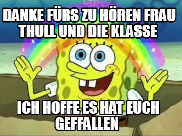danke-frs-zu-hren-frau-thull-und-die-klasse-ich-hoffe-es-hat-euch-geffallen