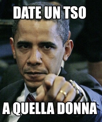 date-un-tso-a-quella-donna