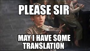 please-sir-may-i-have-some-translation