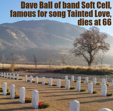 dave-ball-of-band-soft-cell-famous-for-song-tainted-love-dies-at-66