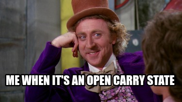 me-when-its-an-open-carry-state