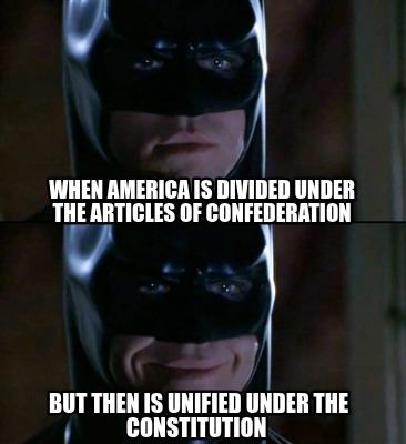 when-america-is-divided-under-the-articles-of-confederation-but-then-is-unified-