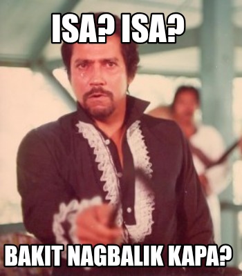 isa-isa-bakit-nagbalik-kapa