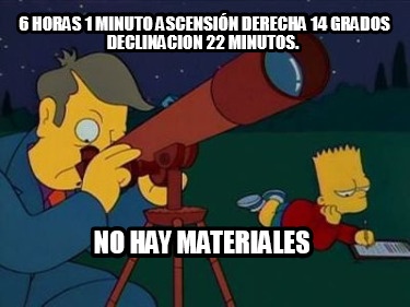 6-horas-1-minuto-ascensin-derecha-14-grados-declinacion-22-minutos.-no-hay-mater
