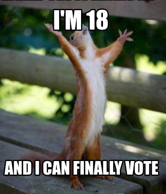 im-18-and-i-can-finally-vote