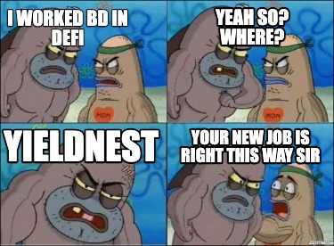 i-worked-bd-in-defi-yieldnest-yeah-so-where-your-new-job-is-right-this-way-sir