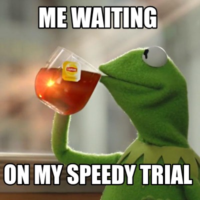 me-waiting-on-my-speedy-trial