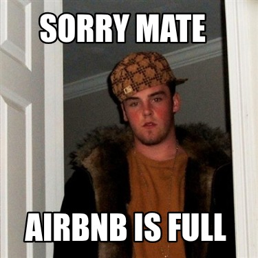 sorry-mate-airbnb-is-full