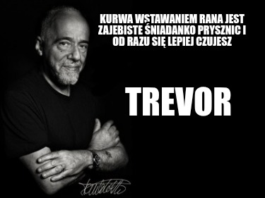 kurwa-wstawaniem-rana-jest-zajebiste-niadanko-prysznic-i-od-razu-si-lepiej-czuje