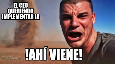 el-ceo-queriendo-implementar-ia-ah-viene