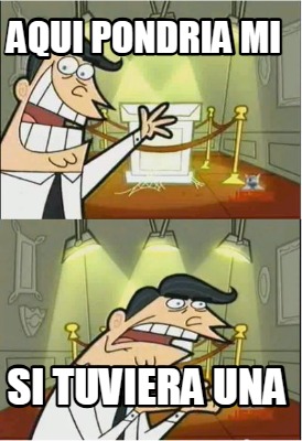 aqui-pondria-mi-si-tuviera-una