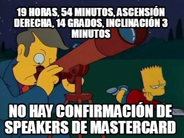 19-horas-54-minutos-ascensin-derecha-14-grados-inclinacin-3-minutos-no-hay-confi