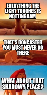 everything-the-light-touches-is-nottingham-what-about-that-shadowy-place-thats-d