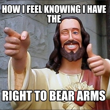 how-i-feel-knowing-i-have-the-right-to-bear-arms7