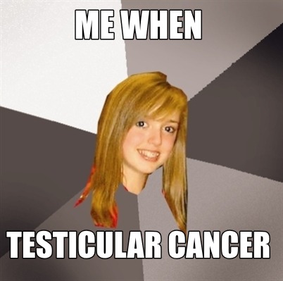 me-when-testicular-cancer