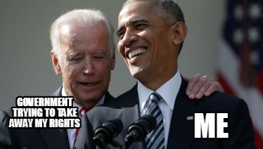 government-trying-to-take-away-my-rights-me