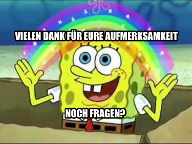vielen-dank-fr-eure-aufmerksamkeit-noch-fragen31