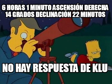 6-horas-1-minuto-ascensin-derecha-14-grados-declinacin-22-minutos-no-hay-respues03