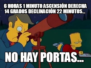 6-horas-1-minuto-ascensin-derecha-14-grados-declinacin-22-minutos...-no-hay-port