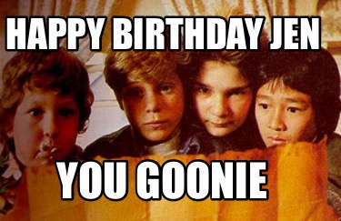 happy-birthday-jen-you-goonie