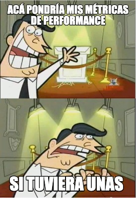ac-pondra-mis-mtricas-de-performance-si-tuviera-unas