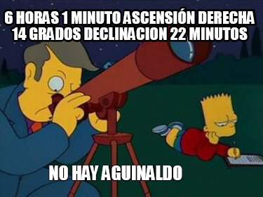 6-horas-1-minuto-ascensin-derecha-14-grados-declinacion-22-minutos-no-hay-aguina5
