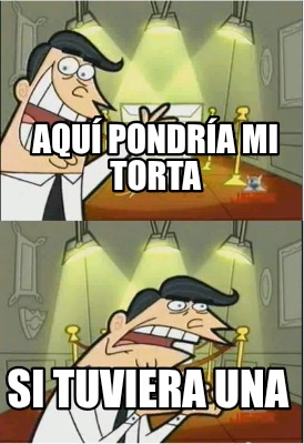aqu-pondra-mi-torta-si-tuviera-una6