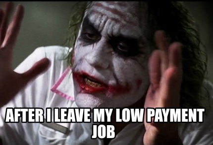 after-i-leave-my-low-payment-job