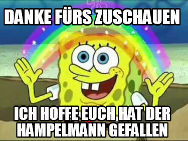 danke-frs-zuschauen-ich-hoffe-euch-hat-der-hampelmann-gefallen