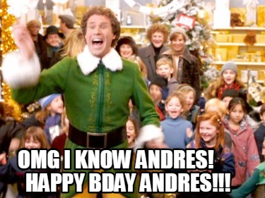 omg-i-know-andres-happy-bday-andres