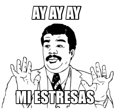 ay-ay-ay-mi-estresas8
