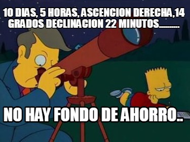 10-dias-5-horas-ascencion-derecha14-grados-declinacion-22-minutos..........-no-h