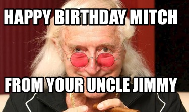 happy-birthday-mitch-from-your-uncle-jimmy