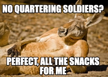 no-quartering-soldiers-perfect-all-the-snacks-for-me