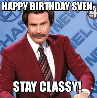 happy-birthday-sven-stay-classy
