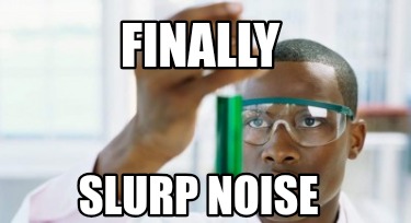 finally-slurp-noise