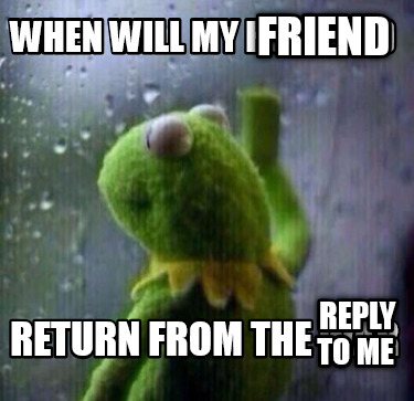 when-will-my-husband-return-from-the-war-friend-reply-to-me