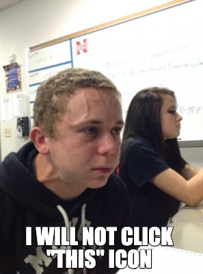i-will-not-click-this-icon