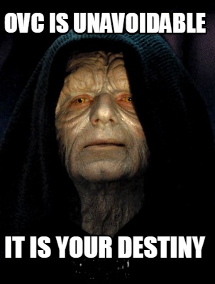 ovc-is-unavoidable-it-is-your-destiny