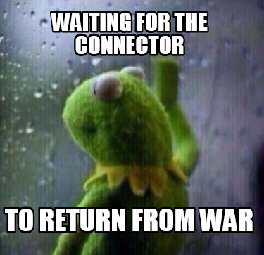waiting-for-the-connector-to-return-from-war